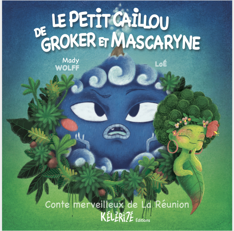 "Le Petit caillou de Grokèr et Mascaryne"  pour tous ceux qui aiment les histoires de La Réunion